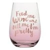Wanderlust By Abby Feed Me Wine - Wine Glass