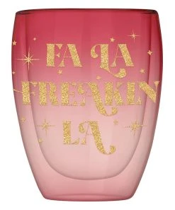 Wanderlust By Abby NEW Fa La Freakin La Glass