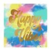 Wanderlust By Abby Happy Vibes Napkins