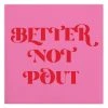 Wanderlust By Abby Better Not Pout Napkins