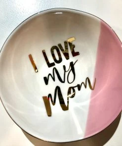 Wanderlust By Abby NEW "I Love My Mom" Trinket Bowl