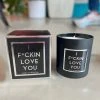 Wanderlust By Abby NEW I F*CKIN LOVE YOU Candle